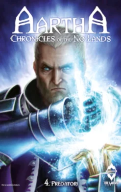 Aartha, Chronicles of the No Lands #4 - Predatori