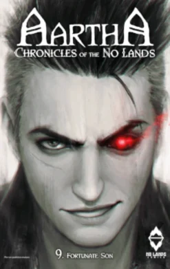 Aartha, Chronicles of the No Lands #9 - Fortunate Son