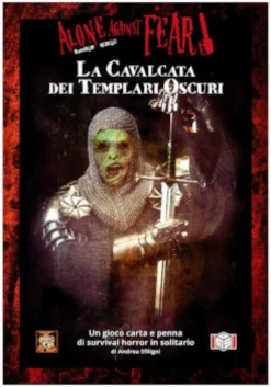Alone Against Fear - La Cavalcata dei Templari Oscuri
