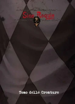 AMMACCATO - Sine Requie Anno XIII - Il Tomo delle Creature