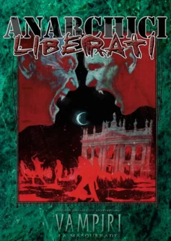 AMMACCATO - Vampiri La Masquerade 20° Anniversario - Anarchici Liberati