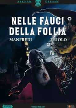 Arkham Dreams Vol.0 - Nelle Fauci della Follia