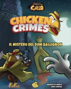 Chicken Crimes Caso 1 - Il Mistero del Don Gallignon