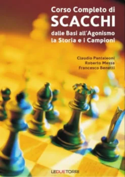 Corso Completo di Scacchi - Dalle Basi all'Agonismo, la Storia e i Campioni