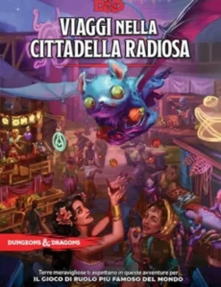 D&D 5a Edizione - Viaggi nella Cittadella Radiosa