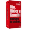 Dio, Hitler e Gandhi Entrano in un Bar...