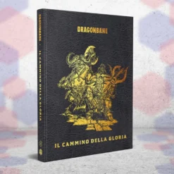 EDIZIONE LIMITATA - Dragonbane - Il Cammino della Gloria