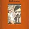 Felliniana - Manara-Fellini