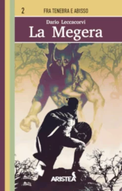 Fra Tenebra e Abisso Vol.2 - La Megera