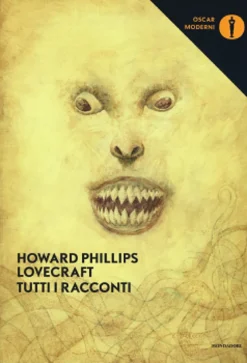 H.P. Lovecraft - Tutti i Racconti