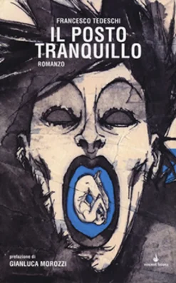 Il Posto Tranquillo - Francesco Tedeschi