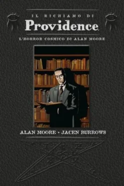 Il Richiamo di Providence - L'Horror Cosmico di Alan Moore