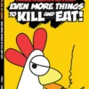 Kobolds Ate My Baby! Even More Things to Kill and Eat