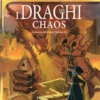 La Guerra del Chaos di Dragonlance Vol.3 - I Draghi del Chaos