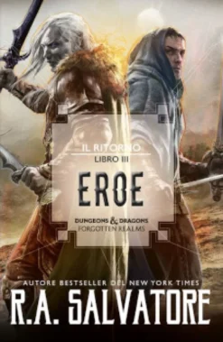 La Leggenda di Drizzt Vol.33 - Eroe