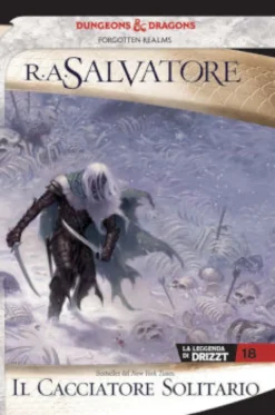 La Leggenda di Drizzt Vol.18 - Il Cacciatore Solitario