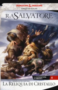 La Leggenda di Drizzt Vol.4 - La Reliquia di Cristallo