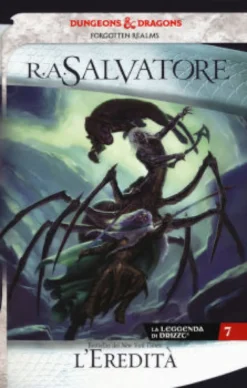 La Leggenda di Drizzt Vol.7 - L'Eredità