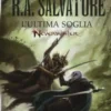 La Leggenda di Drizzt Vol.26 - L'Ultima Soglia