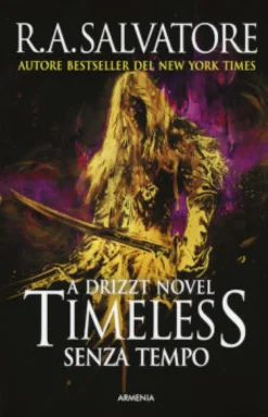 La Leggenda di Drizzt Vol.34 - Timeless, Senza Tempo