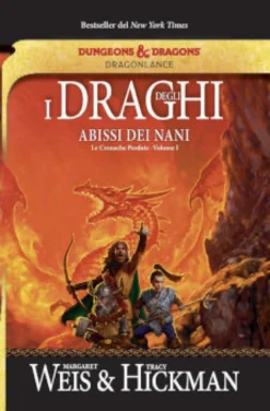 Le Cronache Perdute di Dragonlance Vol.1 - I Draghi degli Abissi dei Nani