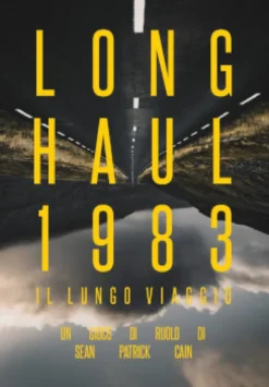 Long Haul 1983 - Il Lungo Viaggio