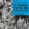 Lovecraft - Il Colore Venuto dallo Spazio