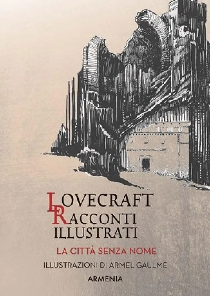 Lovecraft - Racconti Illustrati: La Città Senza Nome