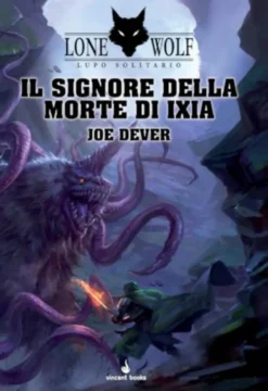 Lupo Solitario Vol.17 - Il Il Signore della Morte di Ixia