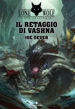 Lupo Solitario Vol.16 - Il Retaggio di Vashna