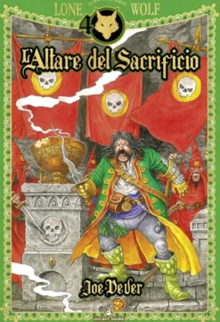 Lupo Solitario Vol.4 - L'Altare del Sacrificio - Edizione Speciale Quarantennale