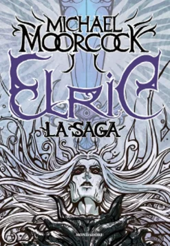 Michael Moorcock - Elric: La Saga