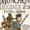 Munchkin Leggende 2 e 3 - Fauni e Arena