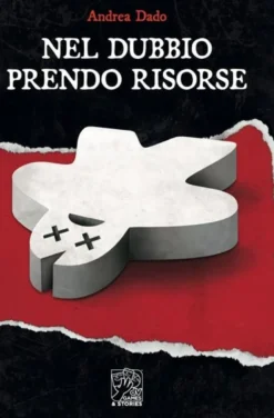 Nel Dubbio Prendo Risorse - Romanzo
