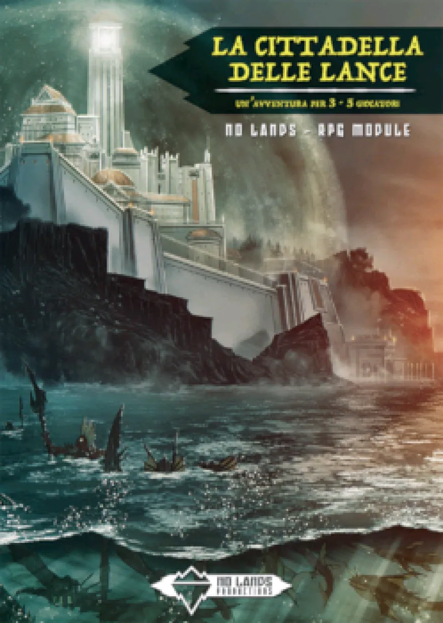 No Lands Adventure Module: La Cittadella delle Lance