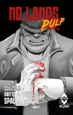 No Lands Pulp #4 - Spalle Larghe