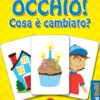 Occhio! - Cosa è Cambiato?