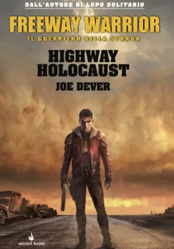 OFFERTA RAVEN PRIME - Freeway Warrior Vol.1 - Highway Holocaust