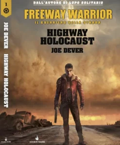 OFFERTA RAVEN PRIME - Freeway Warrior Vol.1 - Highway Holocaust