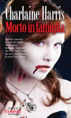 OFFERTA RAVEN PRIME - True Blood Vol.10 - Morto in Famiglia
