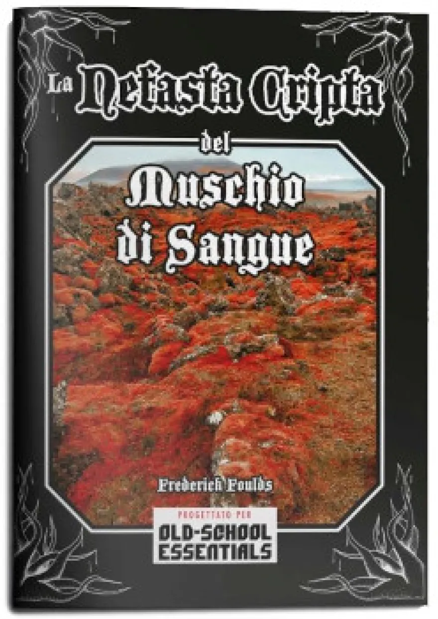 Old-School Essentials - La Nefasta Cripta del Muschio di Sangue
