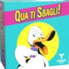 Qua ti Sbagli!