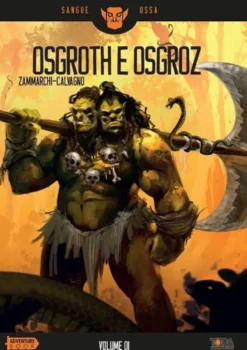 Sangue Ossa Vol.1 - Osgroth e Osgroz - La Caccia