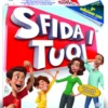 Sfida i Tuoi - La Scommessa Finale