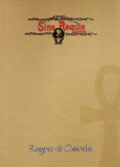 Sine Requie Anno XIII - Regno di Osiride