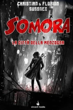 Somora Vol.1 - La Città della Menzogna