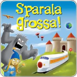 Sparala Grossa!