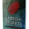 Sporchi Segreti