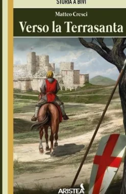 Storia a Bivi Vol.2 - Verso la Terrasanta + Mappa