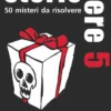 Storie Nere 5 - 50 Misteri da Risolvere